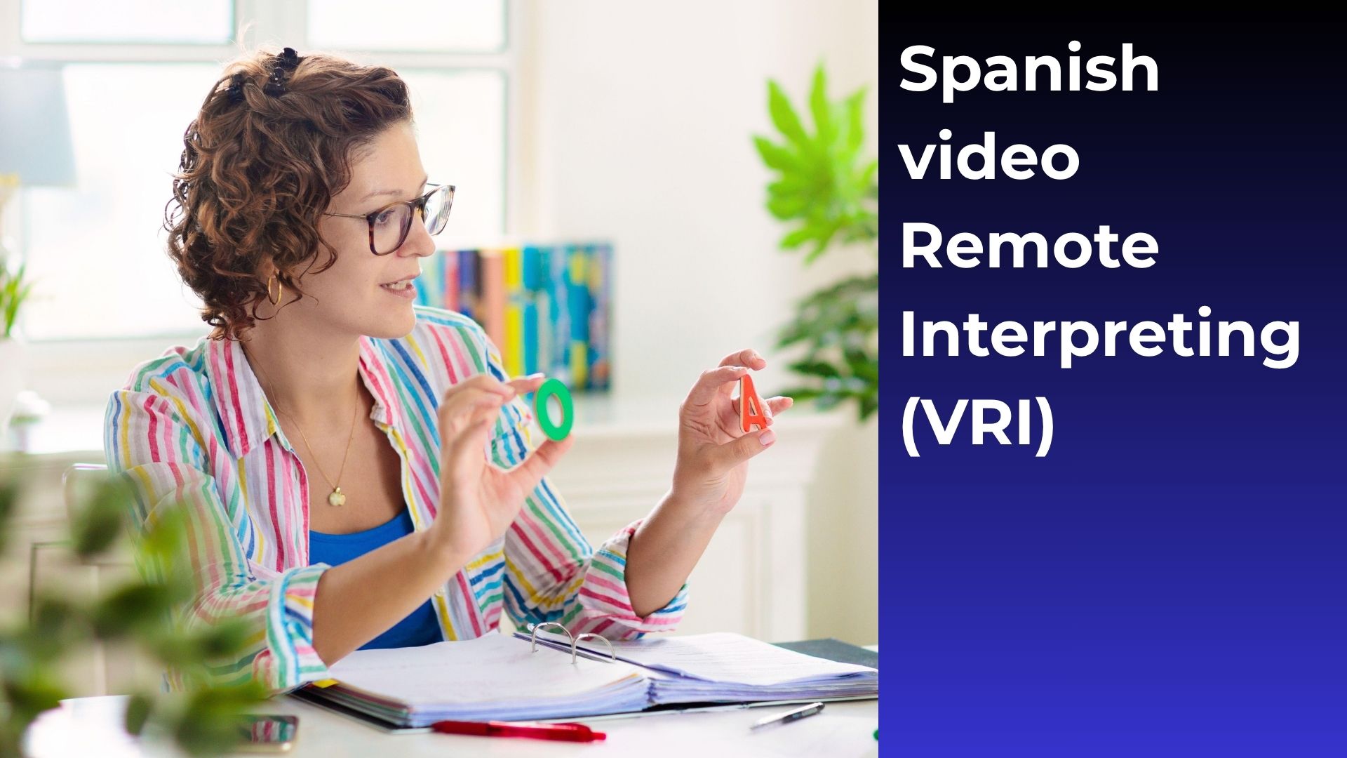 Spanish video remote interpreting